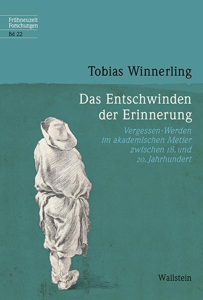 Cover: 9783835335691 | Das Entschwinden der Erinnerung | Tobias Winnerling | Buch | Deutsch