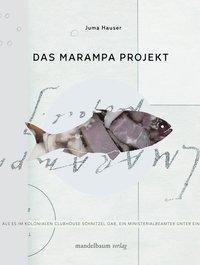 Cover: 9783854765189 | Das Marampa Projekt | Juma Hauser | Taschenbuch | 232 S. | Deutsch