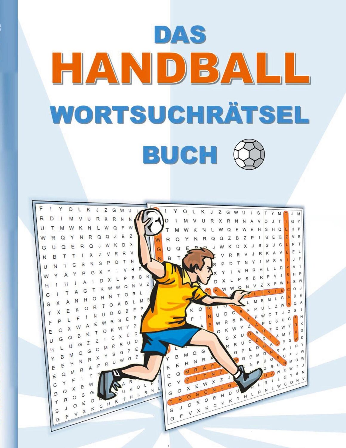 Cover: 9783754356098 | DAS HANDBALL WORTSUCHRÄTSEL BUCH | Brian Gagg | Taschenbuch | 40 S.