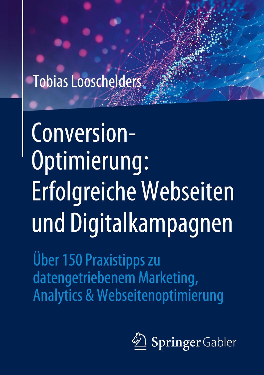 Cover: 9783658385088 | Conversion-Optimierung: Erfolgreiche Webseiten und Digitalkampagnen