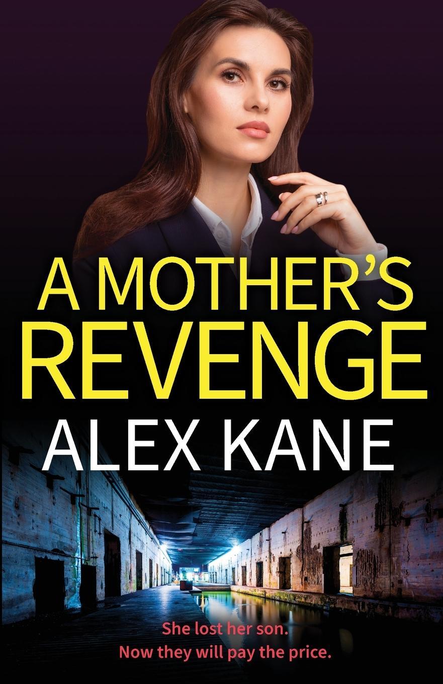 Cover: 9781804367926 | A Mother's Revenge | Alex Kane | Taschenbuch | Paperback | Englisch