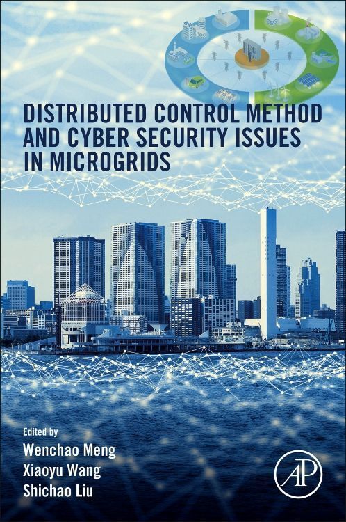 Cover: 9780128169469 | Distributed Control Methods and Cyber Security Issues in Microgrids