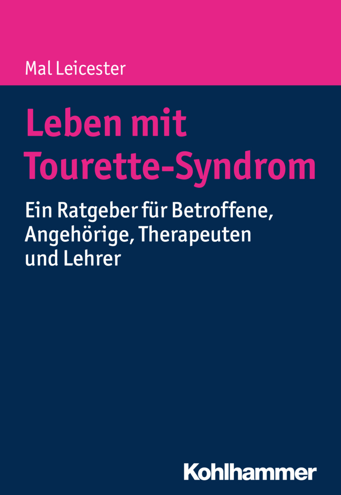 Cover: 9783170297197 | Leben mit Tourette-Syndrom | Mal Leicester | Taschenbuch | 2015