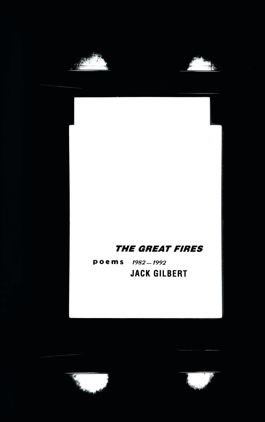 Cover: 9780679747673 | The Great Fires | Poems, 1982-1992 | Jack Gilbert | Taschenbuch | 1996