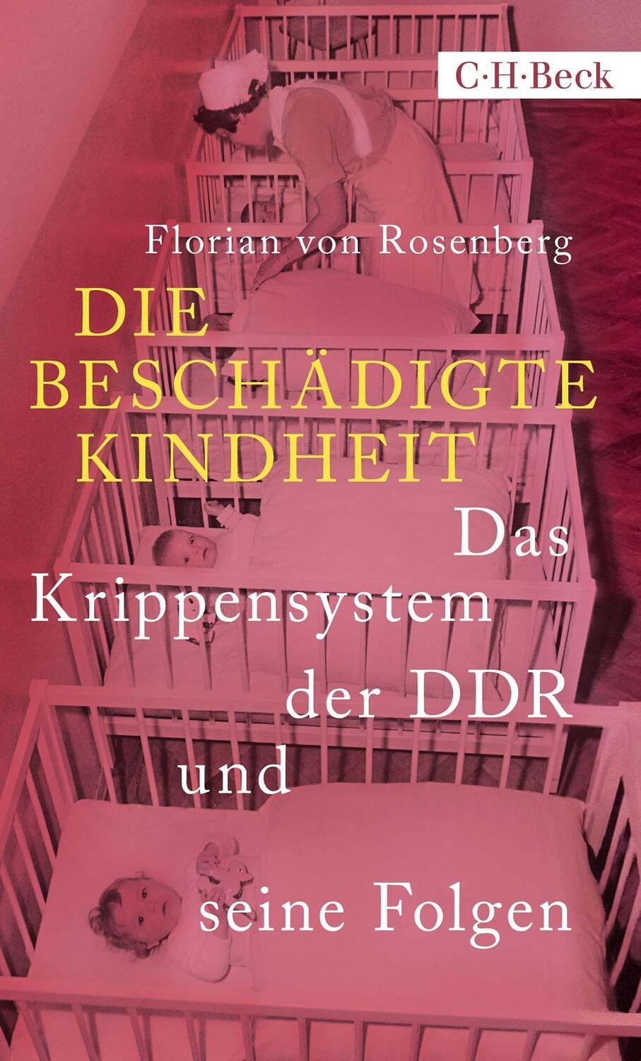 Cover: 9783406791994 | Die beschädigte Kindheit | Das Krippensystem der DDR und seine Folgen