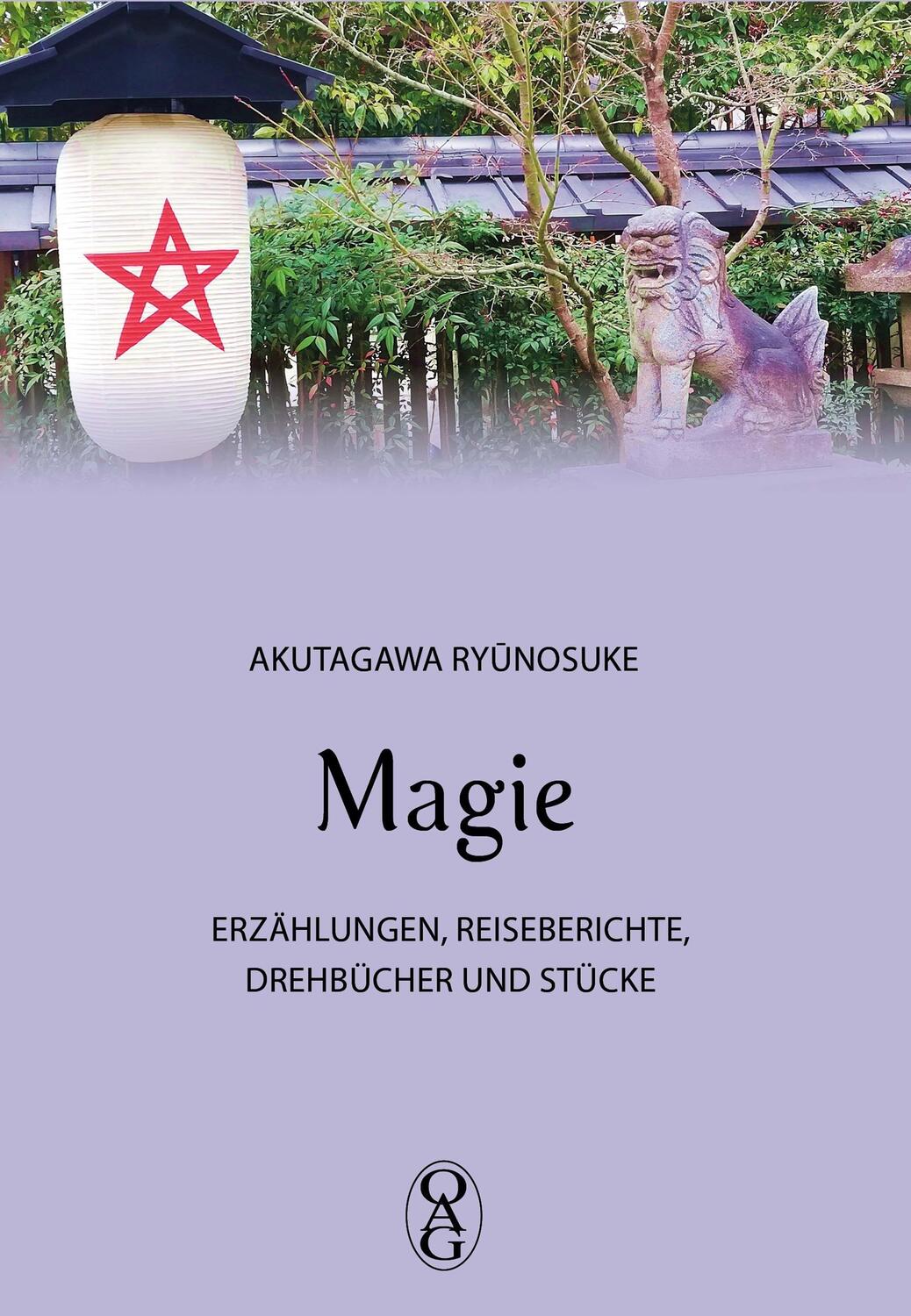 Cover: 9783862056729 | Magie | Erzählungen, Reiseberichte, Drehbücher und Stücke | Akutagawa