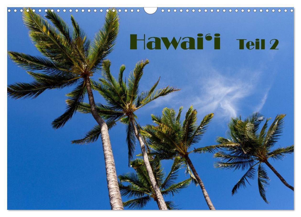 Cover: 9783383539244 | Hawai'i - Teil 2 (Wandkalender 2024 DIN A3 quer), CALVENDO...