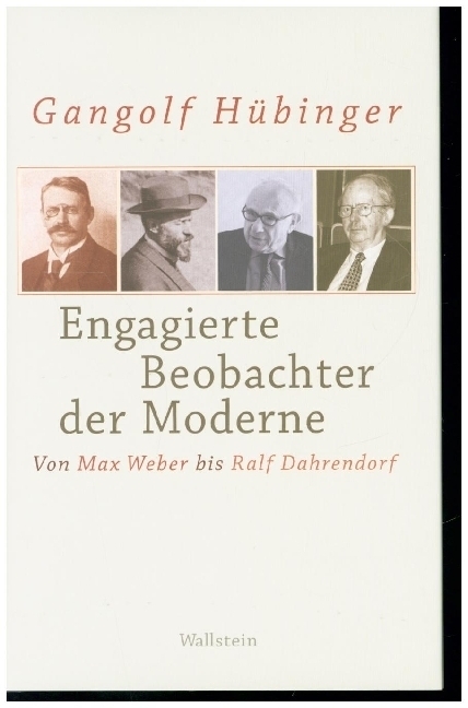 Cover: 9783835317970 | Engagierte Beobachter der Moderne | Von Max Weber bis Ralf Dahrendorf