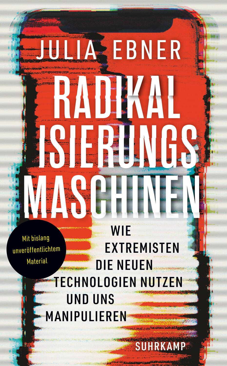 Cover: 9783518471333 | Radikalisierungsmaschinen | Julia Ebner | Taschenbuch | 357 S. | 2021