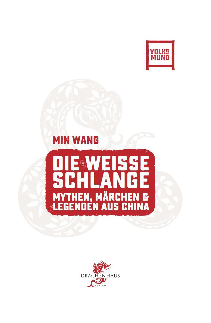 Cover: 9783943314410 | Die Weisse Schlange | Chinesische Mythen, Märchen und Legenden | Buch