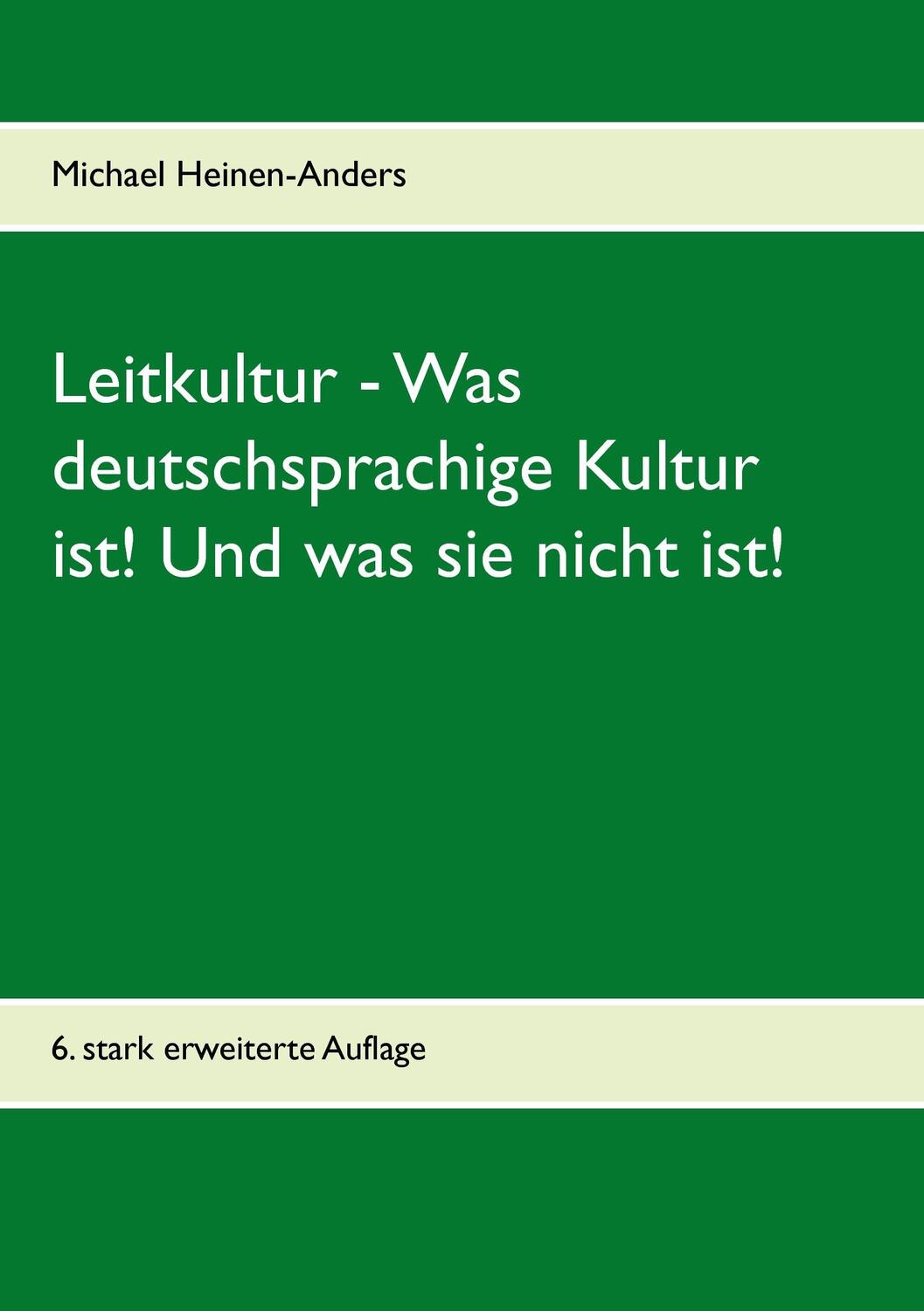 Cover: 9783744839020 | Leitkultur - Was deutschsprachige Kultur ist! Und was sie nicht ist!