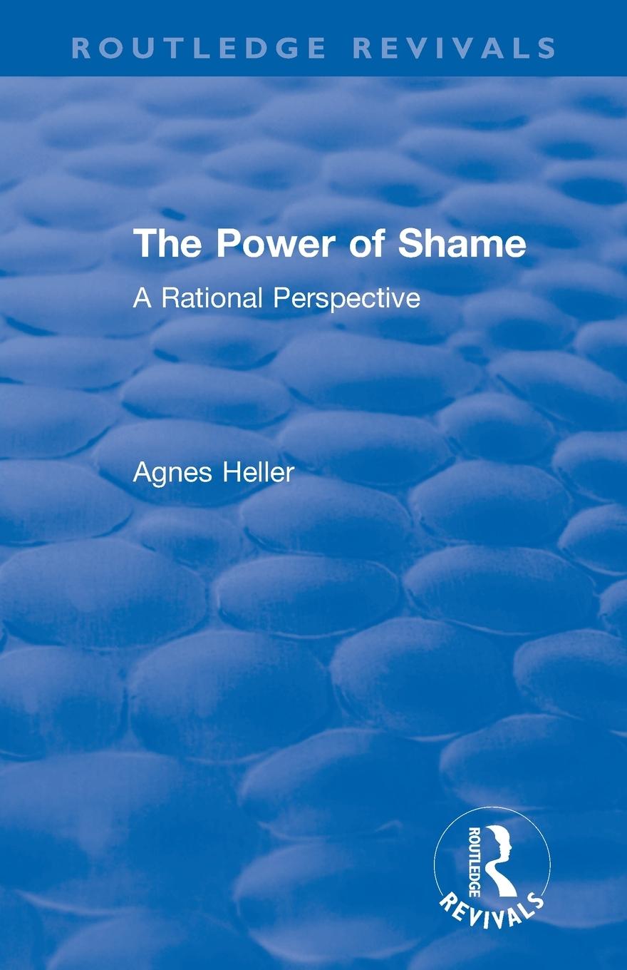 Cover: 9781138561212 | Routledge Revivals | The Power of Shame (1985): A Rational Perspective