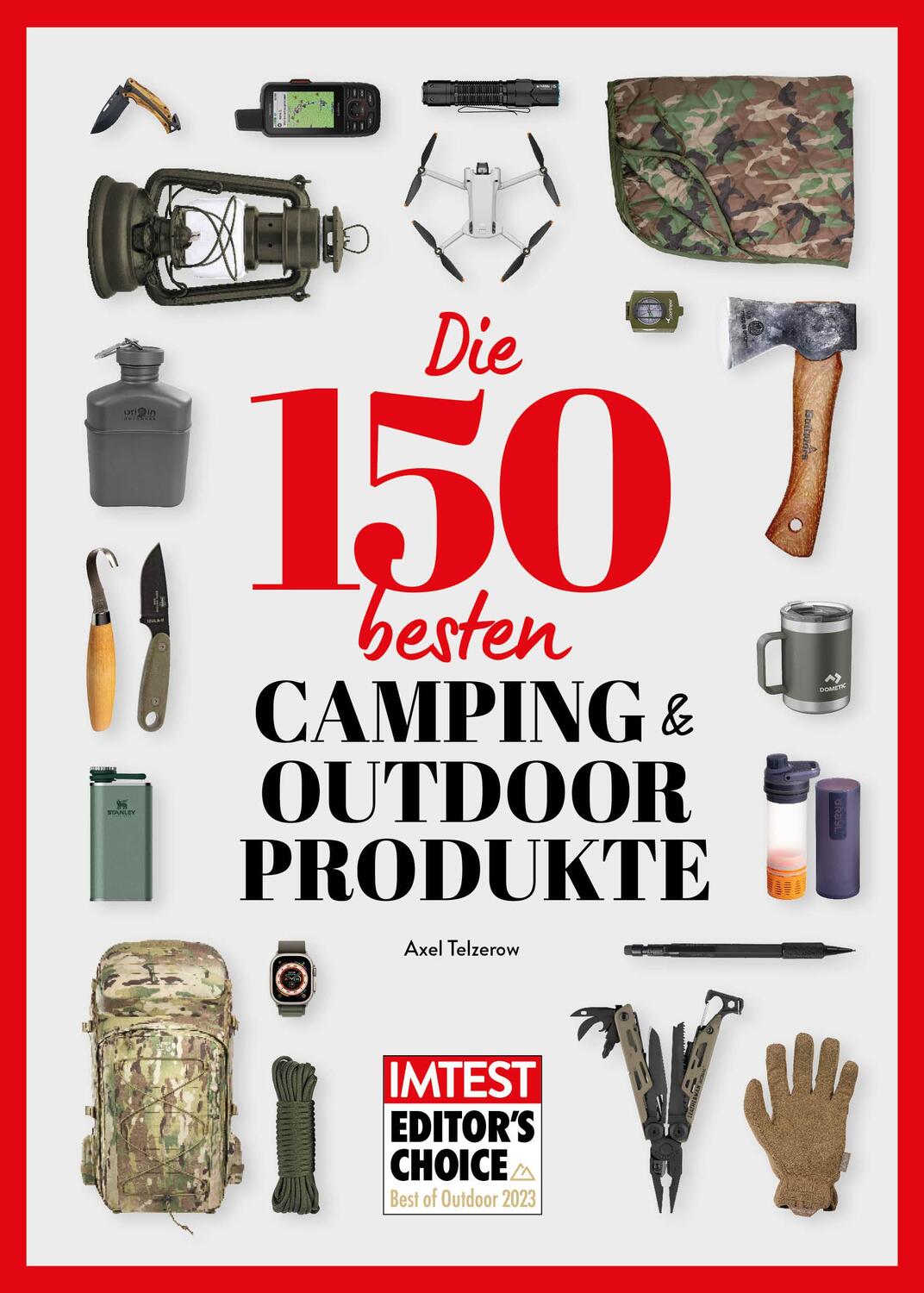 Cover: 9783958561656 | Die 150 besten Camping- und Outdoor-Produkte | Axel Telzerow | Buch