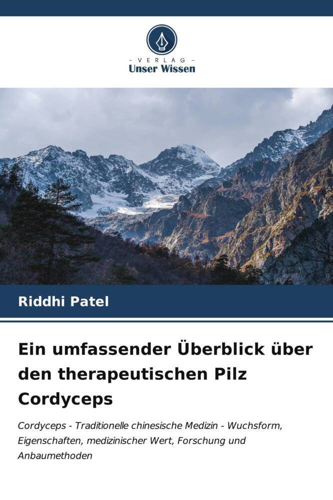 Cover: 9786206956648 | Ein umfassender Überblick über den therapeutischen Pilz Cordyceps