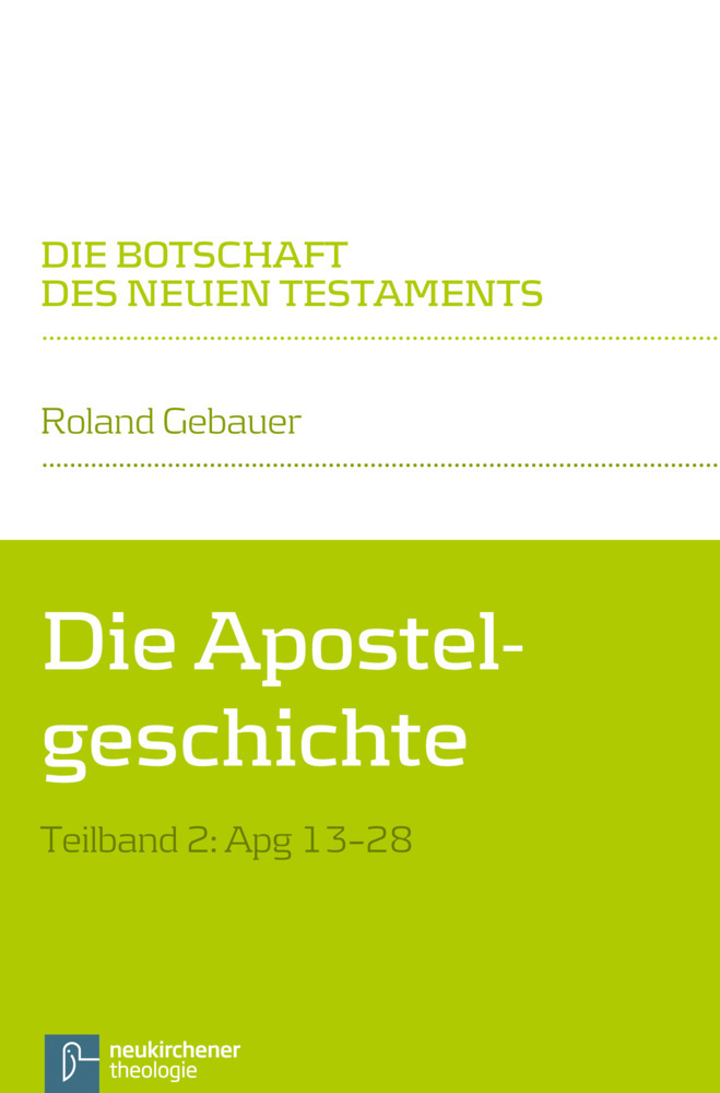 Cover: 9783788728908 | Die Apostelgeschichte. Tl.2 | Apg 13-28 | Roland Gebauer | Taschenbuch