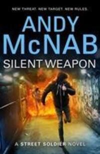 Cover: 9780552574068 | Silent Weapon - a Street Soldier Novel | Andy McNab | Taschenbuch