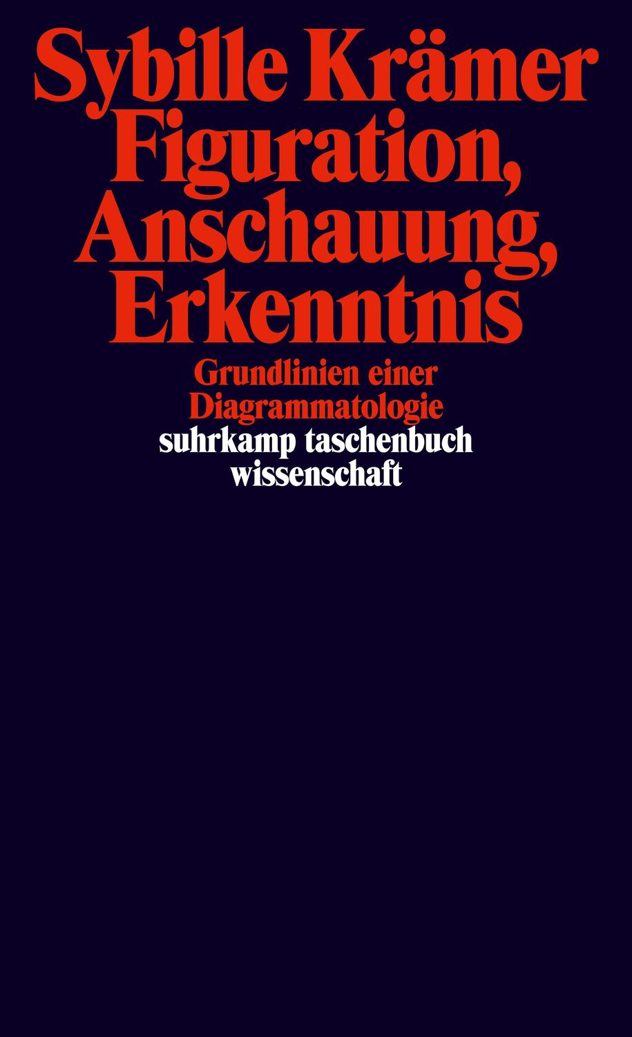 Cover: 9783518297766 | Figuration, Anschauung, Erkenntnis | Sybille Krämer | Taschenbuch