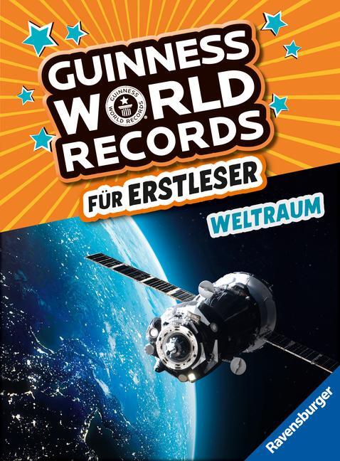 Cover: 9783473463275 | Guinness World Records für Erstleser - Weltraum (Rekordebuch zum...