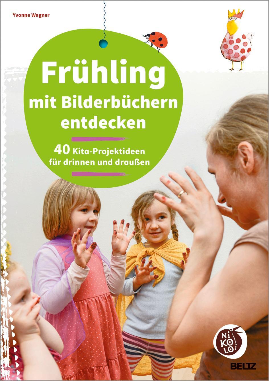 Cover: 9783407727633 | Frühling mit Bilderbüchern entdecken | Yvonne Wagner | Broschüre
