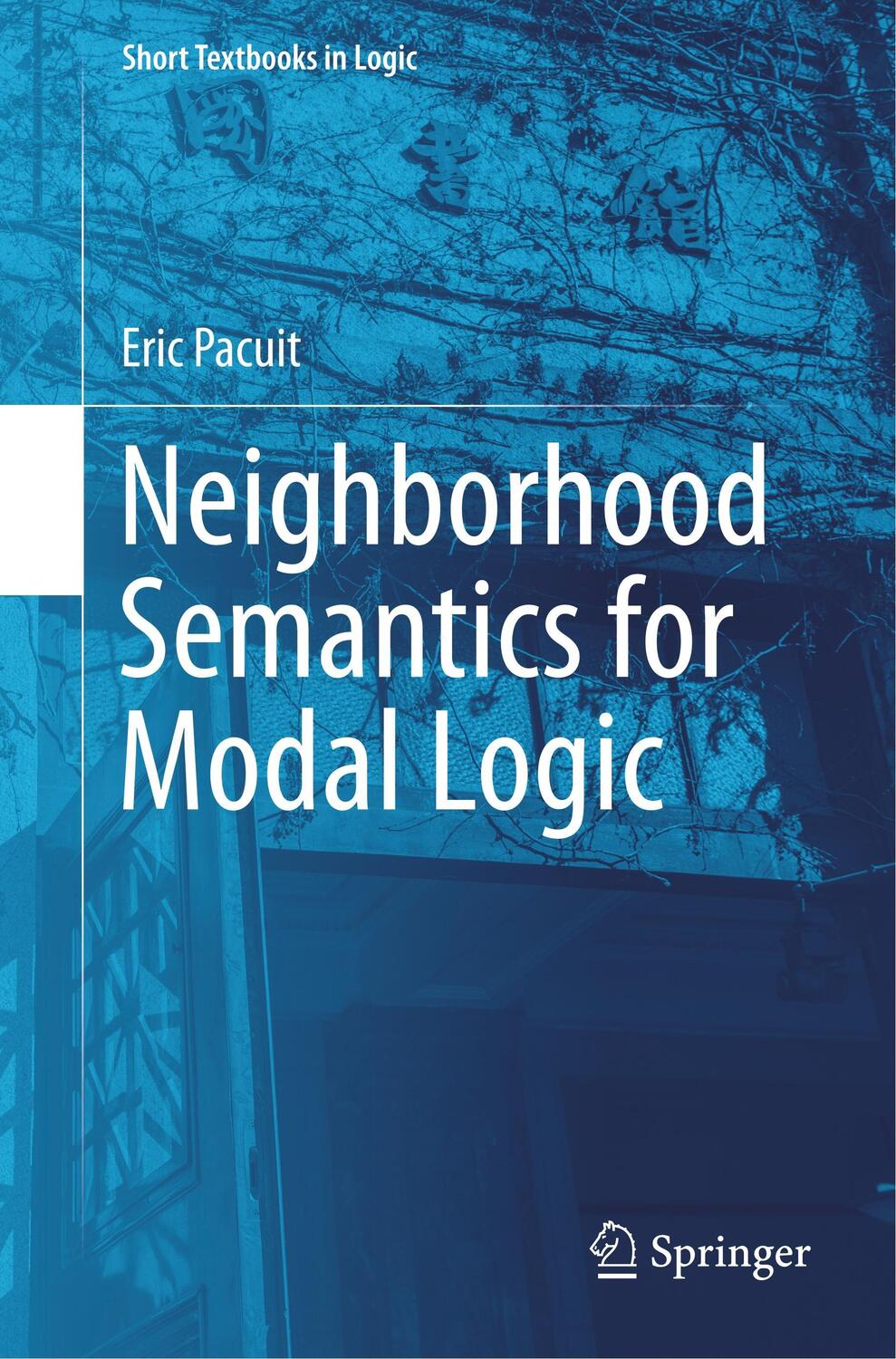 Cover: 9783319671482 | Neighborhood Semantics for Modal Logic | Eric Pacuit | Taschenbuch