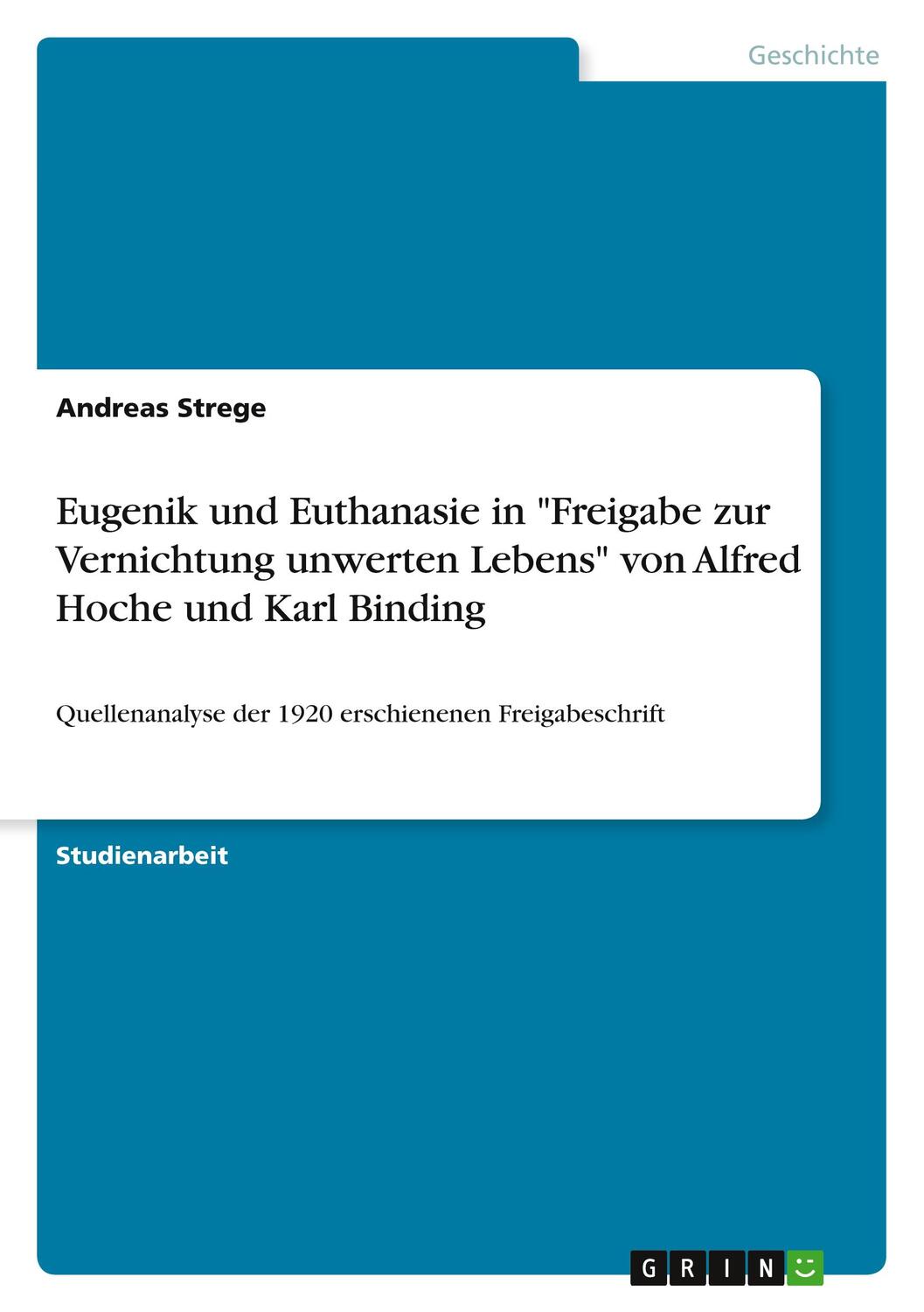 Cover: 9783346225795 | Eugenik und Euthanasie in "Freigabe zur Vernichtung unwerten...