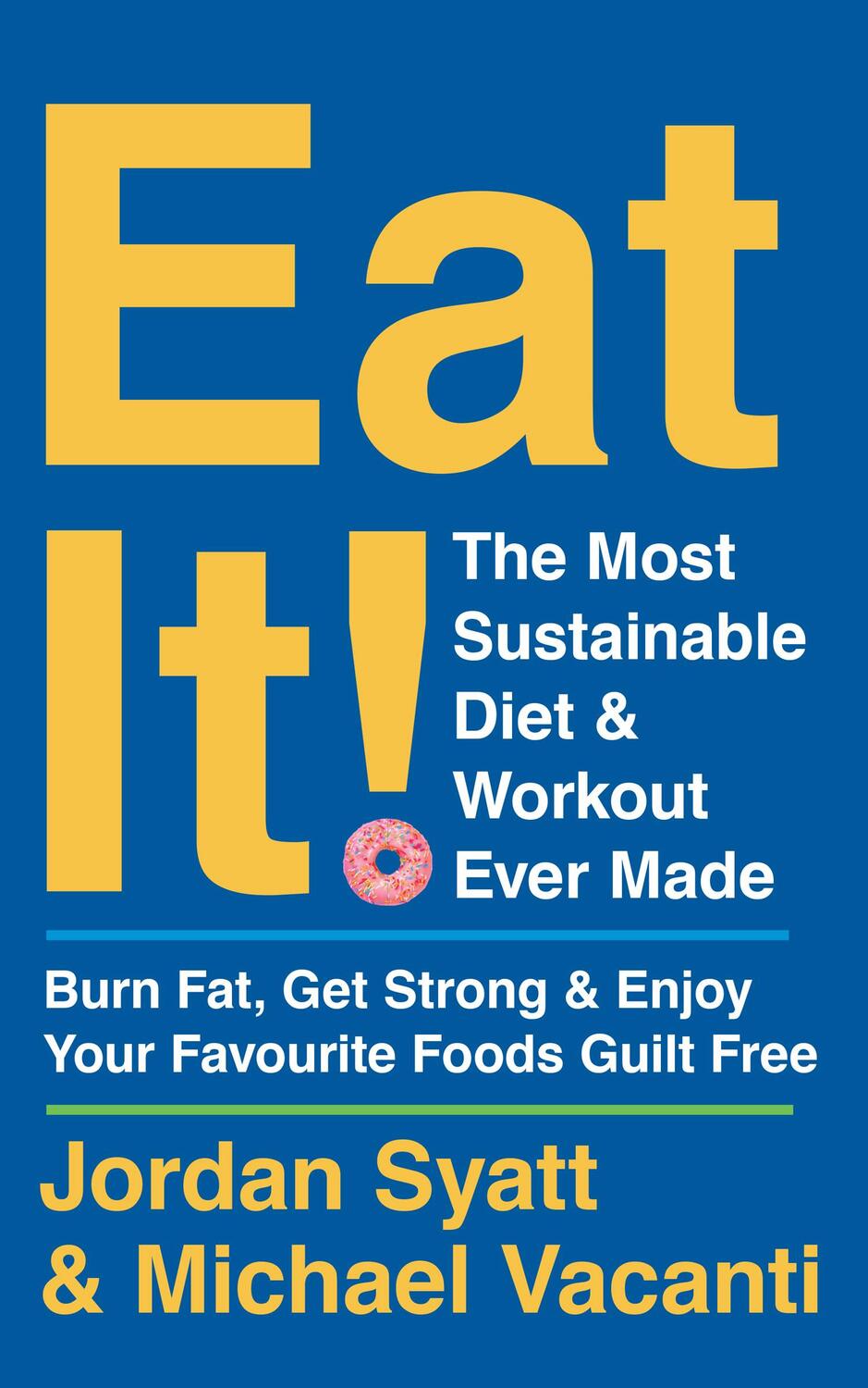 Cover: 9780008543044 | Eat It! | Jordan Syatt (u. a.) | Taschenbuch | Kartoniert / Broschiert