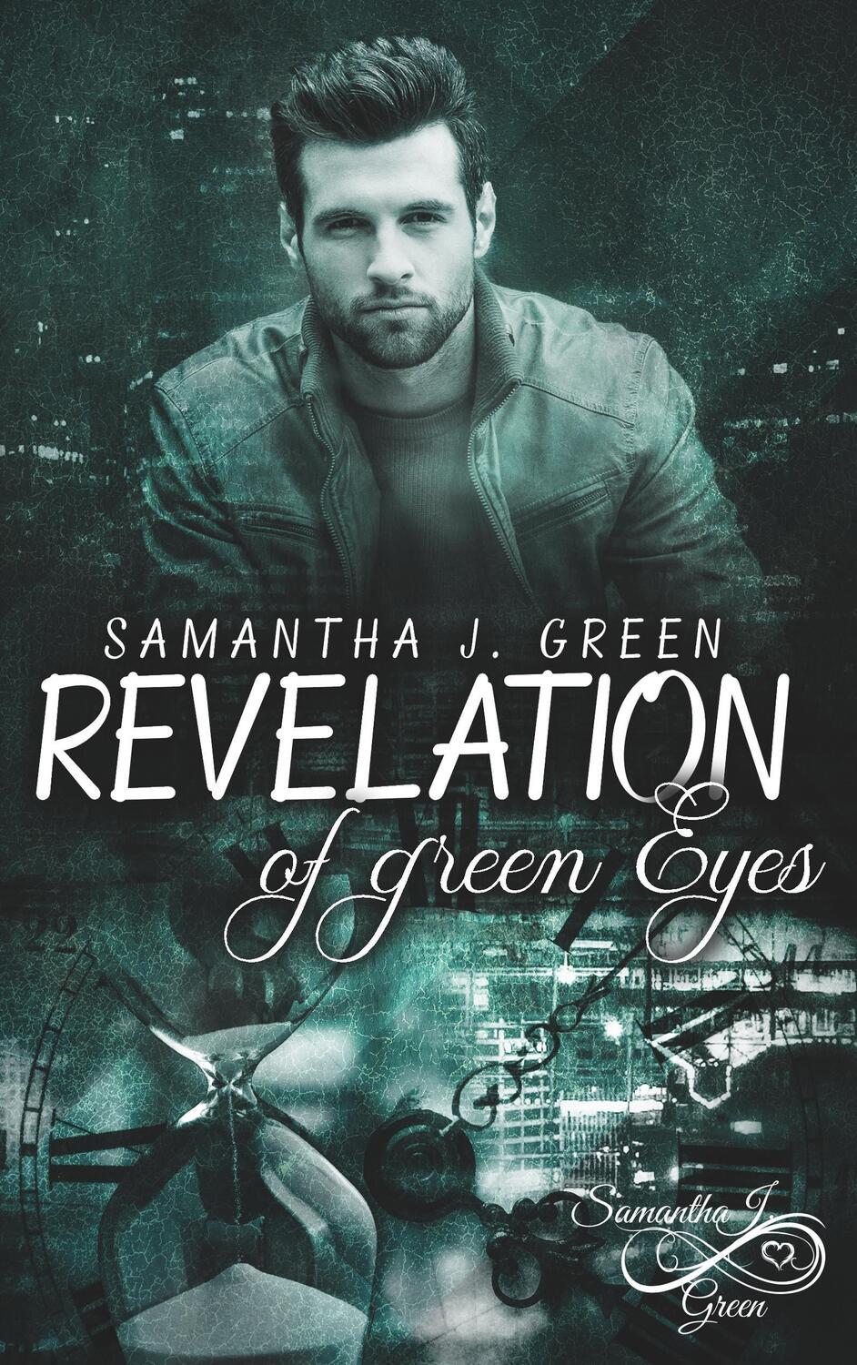 Cover: 9783741297144 | Revelation of green Eyes | Samantha J. Green | Taschenbuch