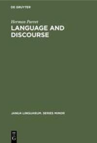 Cover: 9789027918543 | Language and Discourse | Herman Parret | Buch | 292 S. | Englisch