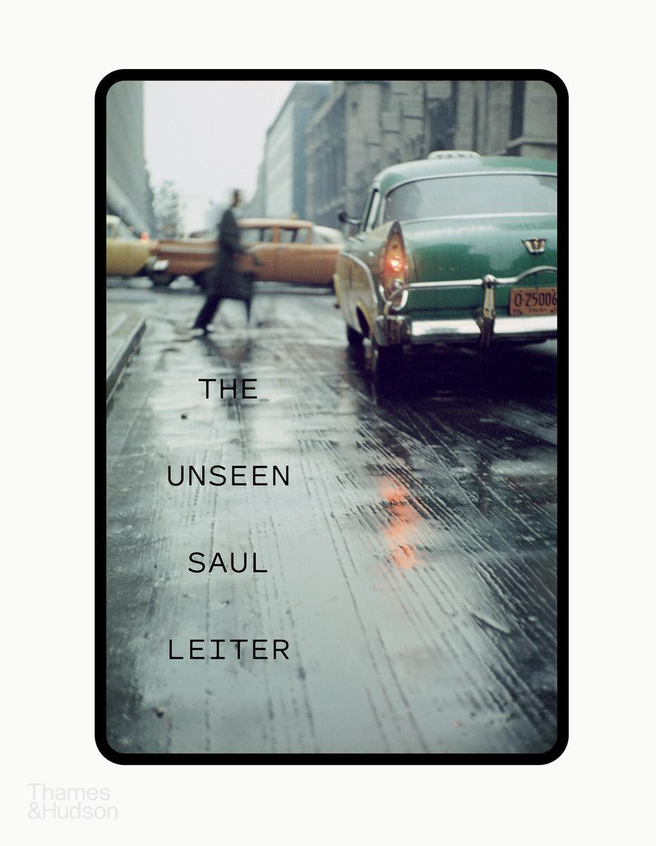 Cover: 9780500545560 | The Unseen Saul Leiter | Margit Erb (u. a.) | Buch | Englisch | 2022