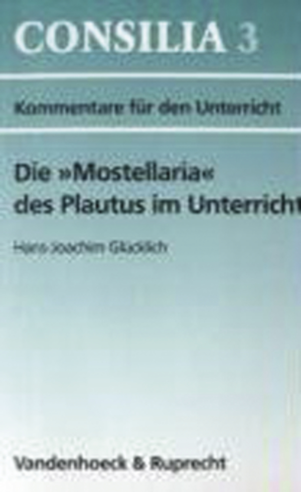 Cover: 9783525256589 | Die 'Mostellaria' des Plautus im Unterricht | Hans-Joachim Glücklich