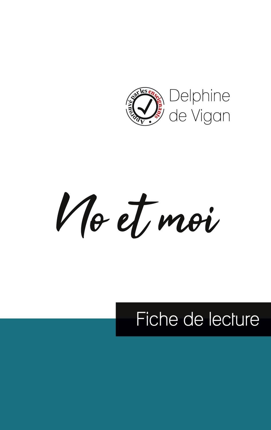 Cover: 9782759312436 | No et moi de Delphine de Vigan (fiche de lecture et analyse...