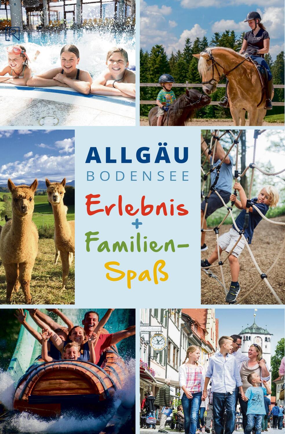 Cover: 9783934739666 | Allgäu - Bodensee | Erlebnis + Familien Spaß | Andree Martin (u. a.)