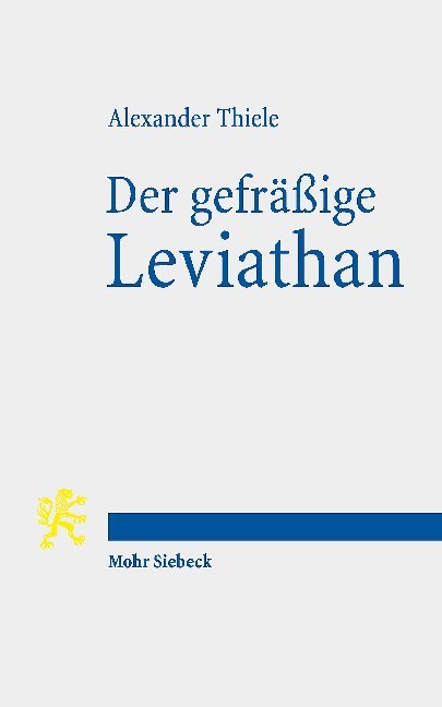 Cover: 9783161568800 | Der gefräßige Leviathan | Alexander Thiele | Taschenbuch | IX | 2019