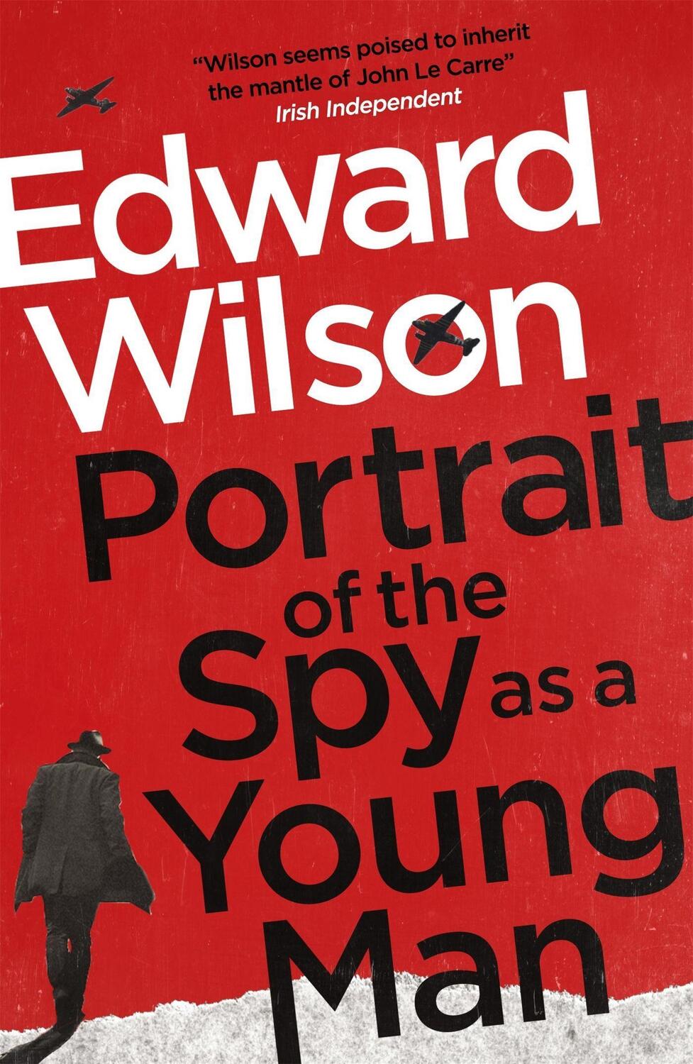 Cover: 9781529422283 | Portrait of the Spy as a Young Man | Edward Wilson | Taschenbuch