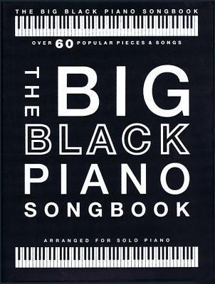 Cover: 9781785585005 | The Big Black Piano Songbook | Arranged for Piano Solo | Corporation