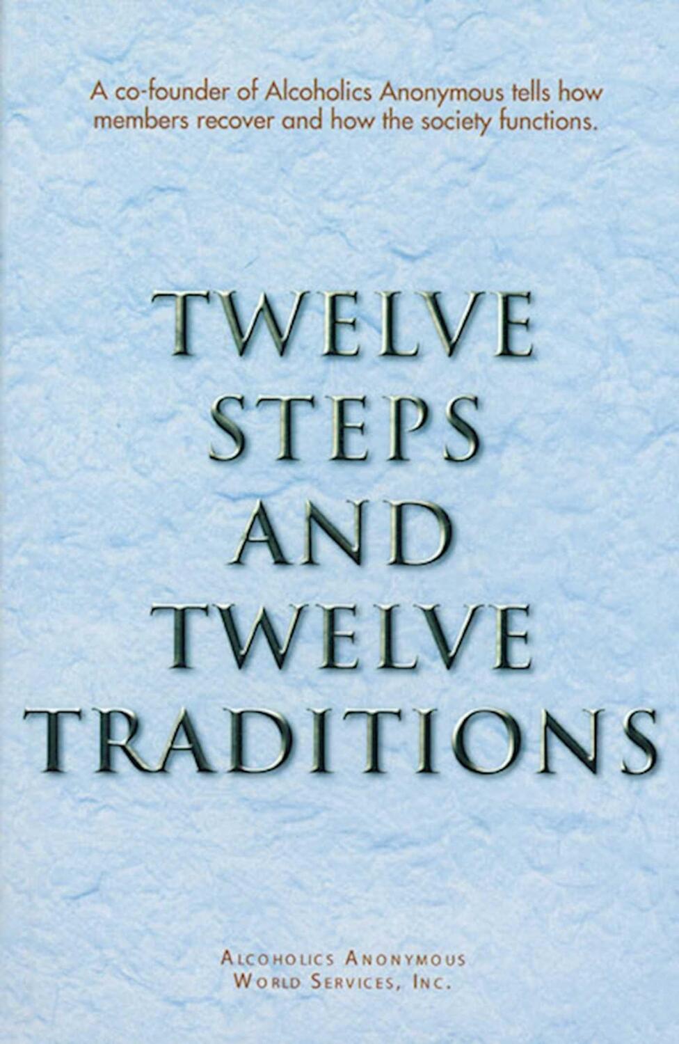 Cover: 9780916856298 | Twelve Steps and Twelve Traditions Trade Edition | Anonymous | Buch