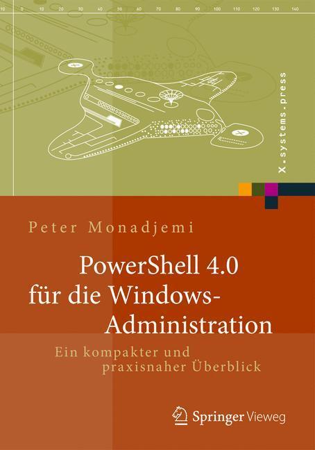Cover: 9783658029630 | PowerShell für die Windows-Administration | Peter Monadjemi | Buch