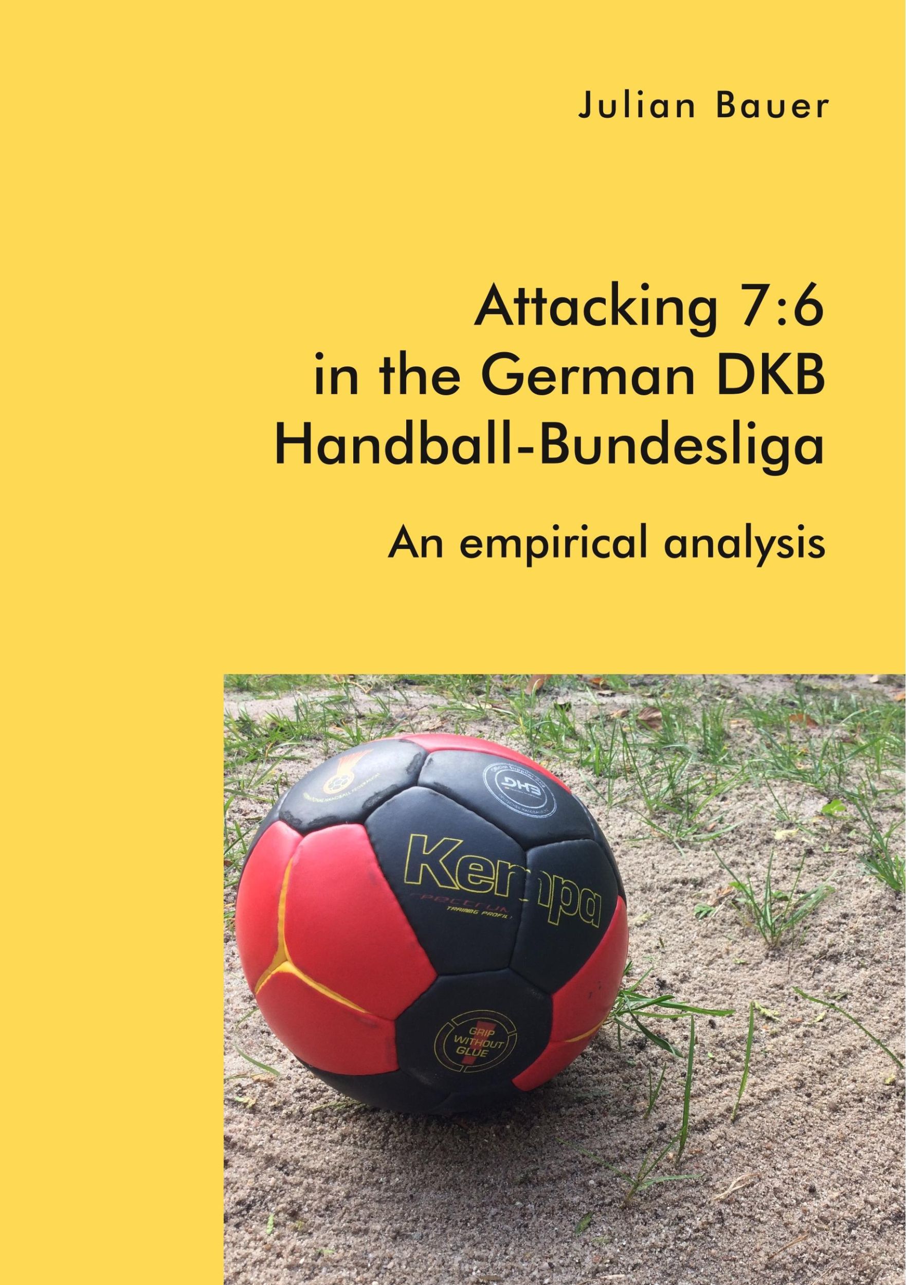 Cover: 9783961467235 | Attacking 7:6 in the German DKB Handball-Bundesliga: An empirical...