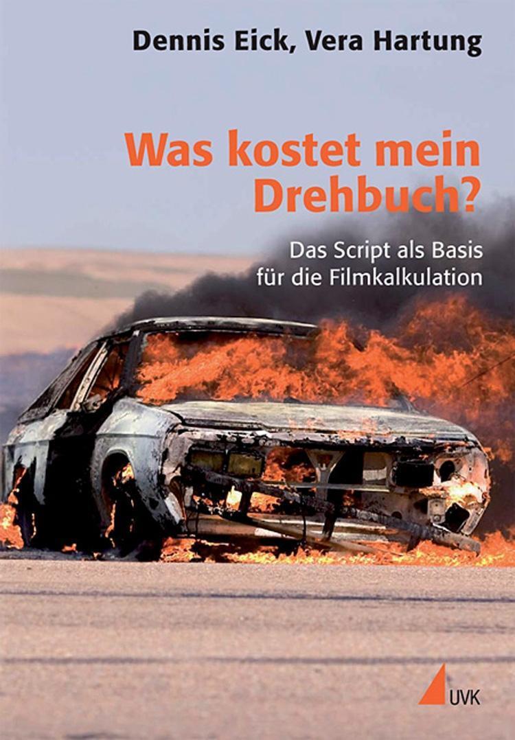 Cover: 9783744501309 | Was kostet mein Drehbuch? | Dennis/Hartung, Vera Eick | Taschenbuch