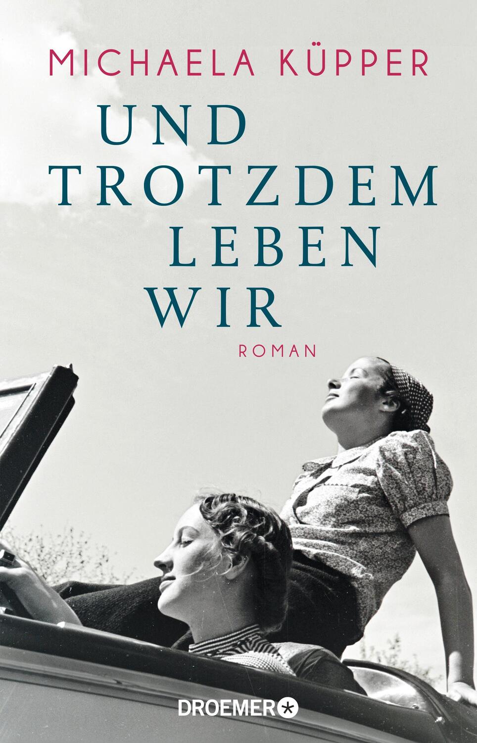 Cover: 9783426284049 | Und trotzdem leben wir | Roman | Michaela Küpper | Taschenbuch | 2023