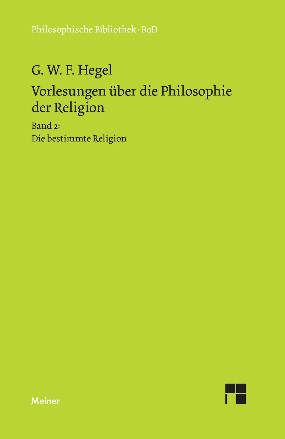 Cover: 9783787311170 | Vorlesungen über die Philosophie der Religion / Vorlesungen über...