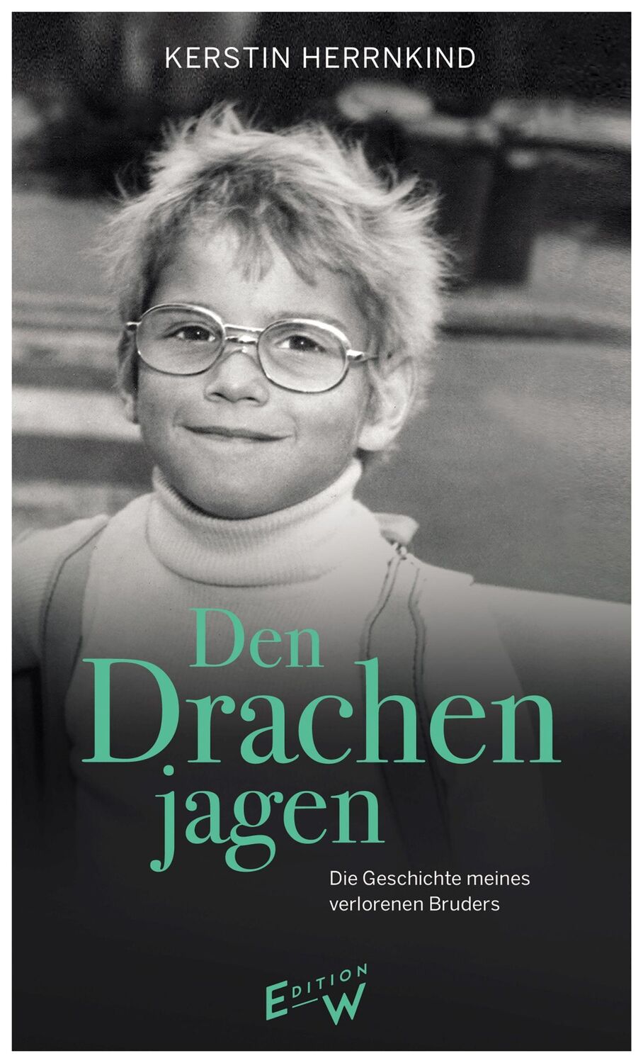 Cover: 9783949671012 | Den Drachen jagen | Die Geschichte meines verlorenen Bruders | Buch