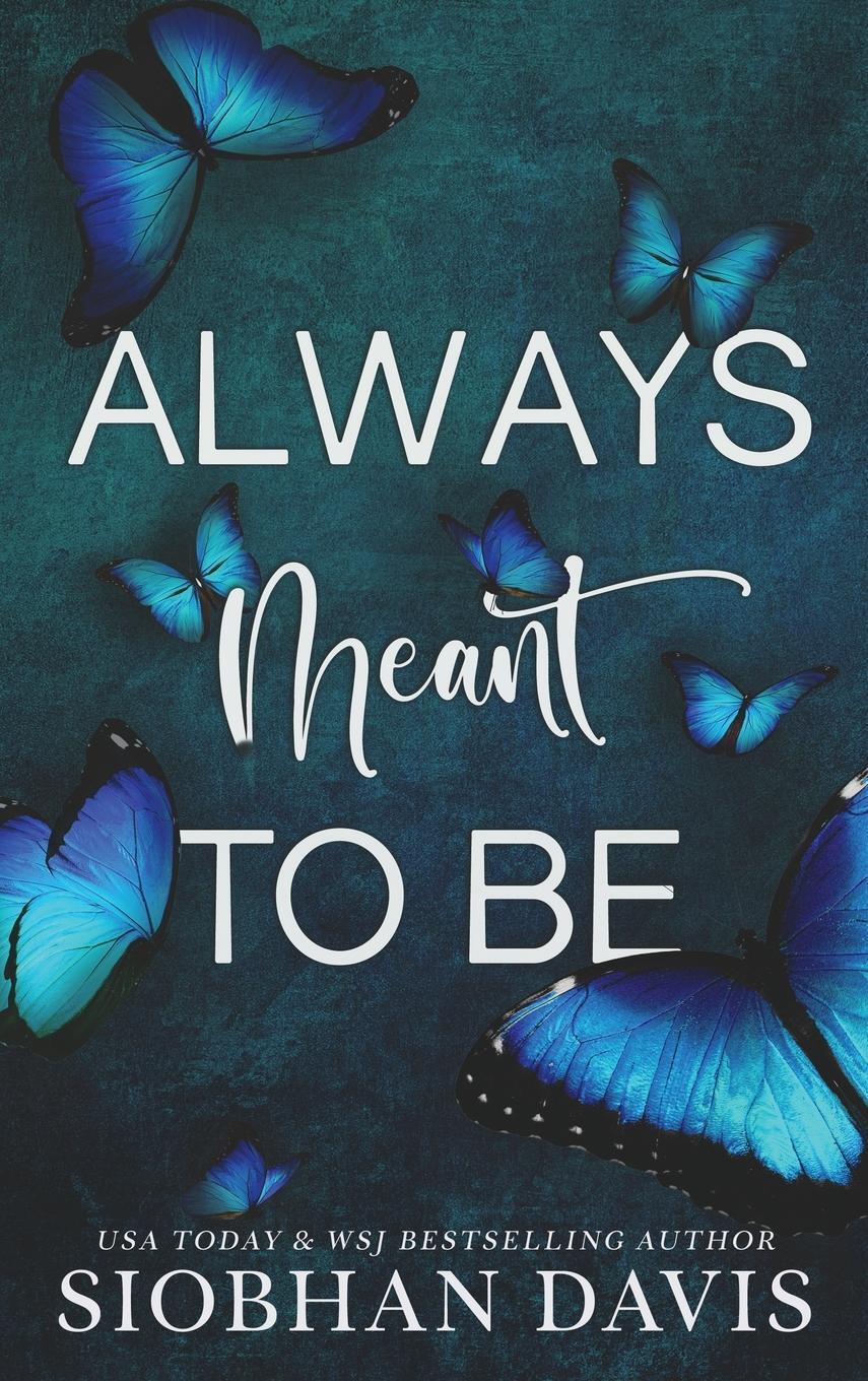 Cover: 9781959285427 | Always Meant to Be | Hardcover | Siobhan Davis | Buch | Englisch