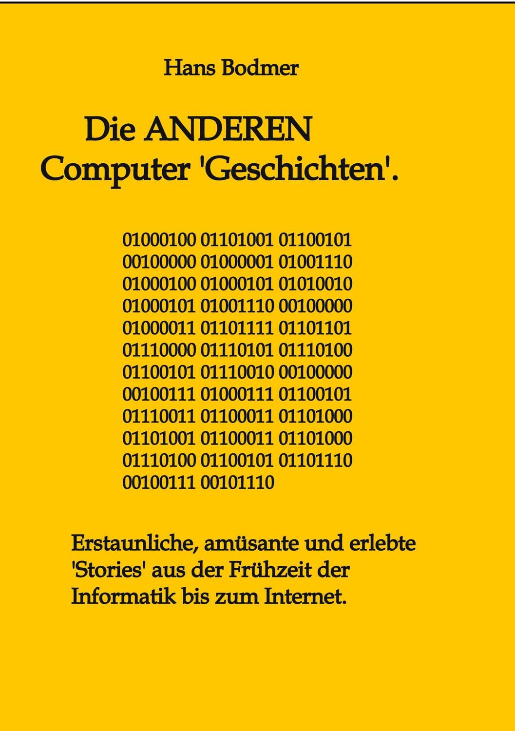 Cover: 9783347653559 | Die ANDEREN Computer 'Geschichten'. | Hans Bodmer | Taschenbuch | 2022
