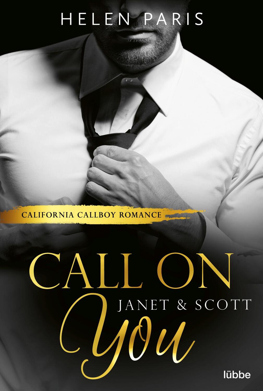 Cover: 9783404189755 | Call on You - Janet &amp; Scott | California Callboy Romance | Helen Paris