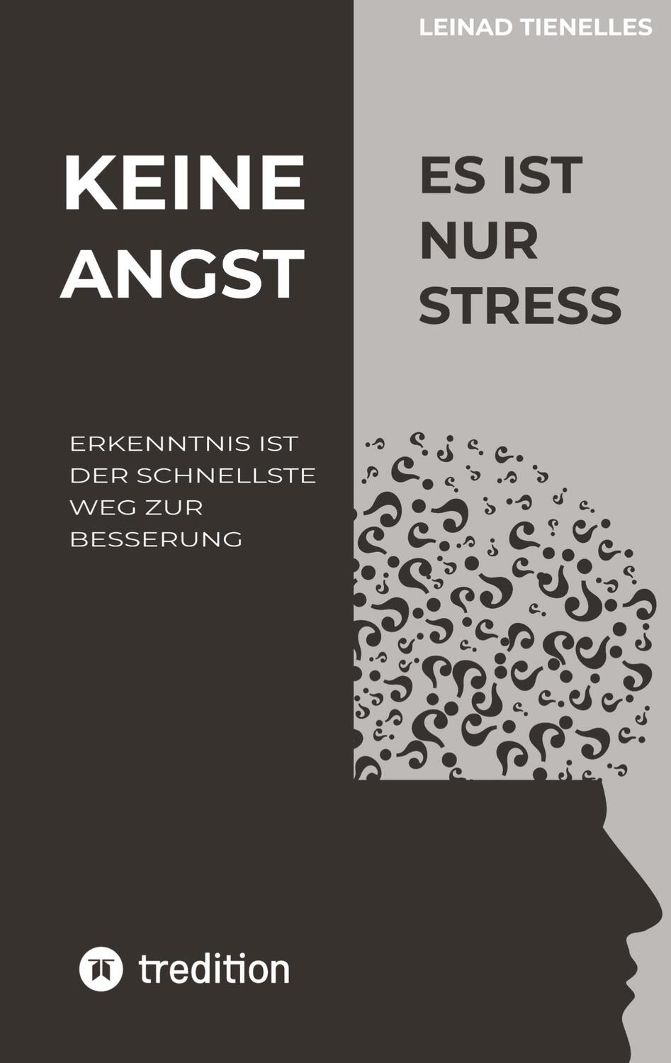 Cover: 9783347900059 | Keine Angst es ist nur Stress | Leinad Tienelles | Taschenbuch | 2023