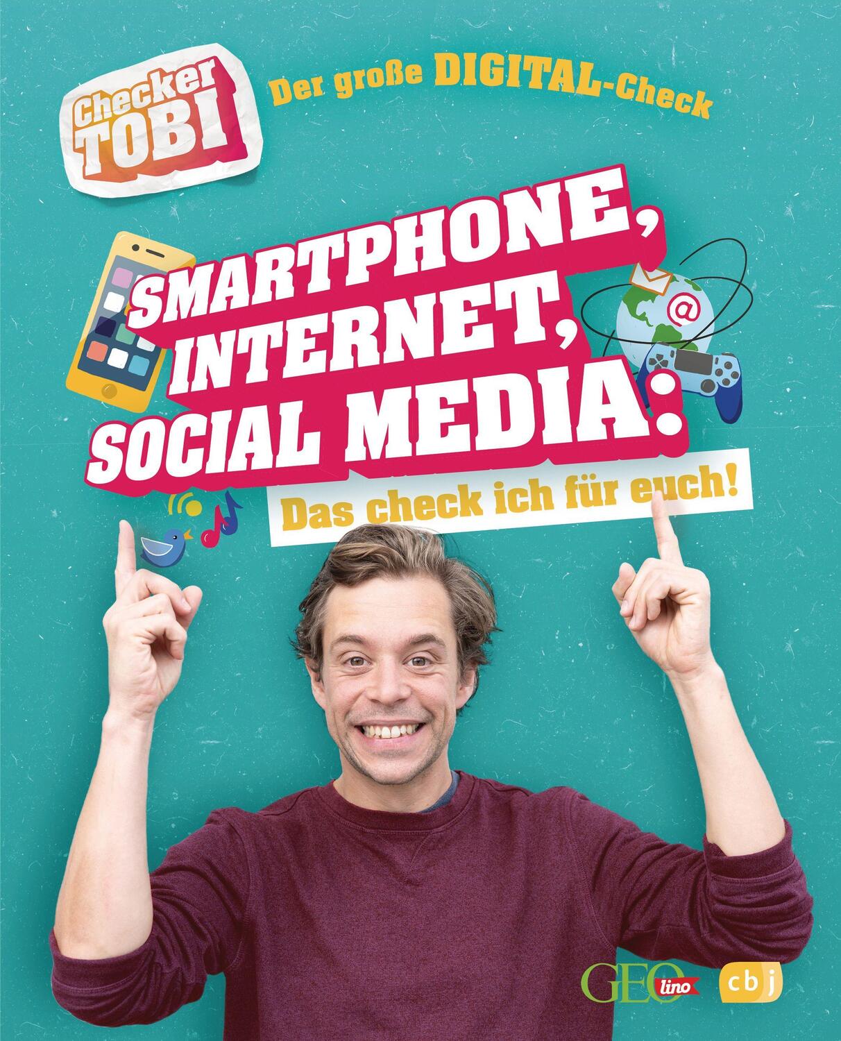 Cover: 9783570178560 | Checker Tobi - Der große Digital-Check: Smartphone, Internet,...