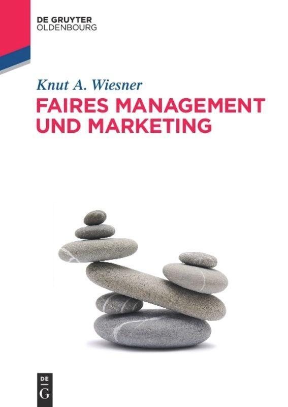 Cover: 9783486588897 | Faires Management und Marketing | Knut A. Wiesner | Taschenbuch