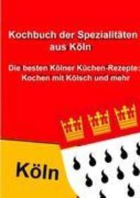 Cover: 9783842348561 | Kochbuch der Spezialitäten aus Köln | Thomas Meyer | Taschenbuch