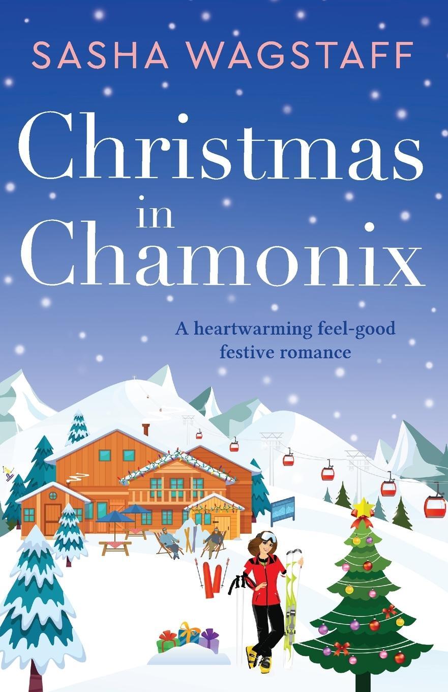 Cover: 9781788639798 | Christmas in Chamonix | Sasha Wagstaff | Taschenbuch | Paperback